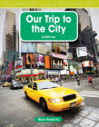 Our Trip to the City (Mathematics in the Real World) Cover Image