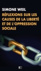 Réflexions sur les causes de la liberté et de l'oppression sociale By Simone Weil Cover Image