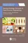 Nanotechnology Horizons in Food Process Engineering: Volume 2: Scope, Biomaterials, and Human Health (Innovations in Agricultural & Biological Engineering) By Megh R. Goyal (Editor), Santosh K. Mishra (Editor), Satish Kumar (Editor) Cover Image