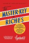 The Master-Key to Riches: An Official Publication of the Napoleon Hill Foundation Cover Image