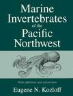 Marine Invertebrates of the Pacific Northwest: With Additions and Corrections Cover Image