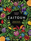 Zaitoun: Recipes from the Palestinian Kitchen By Yasmin Khan Cover Image