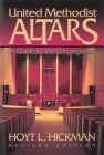 United Methodist Altars: A Guide for the Congregation (Revised Edition) Cover Image