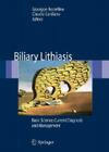 Biliary Lithiasis: Basic Science, Current Diagnosis and Management Cover Image