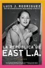 Republica de East LA, La: Cuentos Cover Image