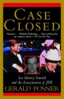 Case Closed: Lee Harvey Oswald and the Assassination of JFK By Gerald Posner Cover Image