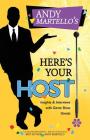 Here's Your Host!: Insights and Interviews with Game Show Greats By Andy Martello Cover Image