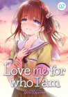 Love Me For Who I Am Vol. 2 By Kata Konayama Cover Image