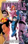 Invincible Volume 11: Happy Days By Robert Kirkman, Ryan Ottley (By (artist)), FCO Plascencia (By (artist)) Cover Image
