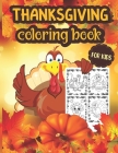 Thanksgiving Coloring Book For Kids: A Collection of 40 Funny and Cute Turkey Happy Thanksgiving Coloring Pages for Kids and Girls By Madhov Parth, Sens Publications Cover Image