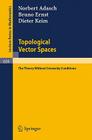 Topological Vector Spaces: The Theory Without Convexity Conditions (Lecture Notes in Mathematics #639) Cover Image