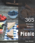 365 Favorite Picnic Recipes: Making More Memories in your Kitchen with Picnic Cookbook! By Joan Brown Cover Image