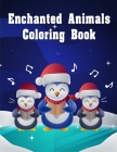 Enchanted Animals Coloring Book: Super Cute Kawaii Animals Coloring Pages By Creative Color Cover Image
