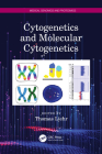 Cytogenetics and Molecular Cytogenetics By Thomas Liehr (Editor) Cover Image