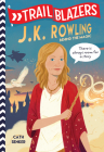 Trailblazers: J.K. Rowling: Behind the Magic By Cath Senker Cover Image