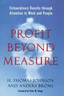 Profit Beyond Measure By H. Thomas Johnson Cover Image