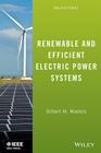 Renewable and Efficient Electric Power Systems By Gilbert M. Masters Cover Image