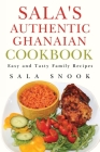Sala's Authentic Ghanaian Cookbook Cover Image