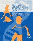 Biochemical and Molecular Basis of Pediatric Disease By Edward C. C. Wong (Editor), Dennis J. Dietzen (Editor), Michael J. Bennett (Editor) Cover Image