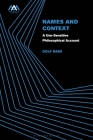 Names and Context: A Use-Sensitive Philosophical Account By Dolf Rami Cover Image