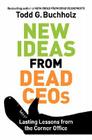 New Ideas from Dead CEOs: Lasting Lessons from the Corner Office Cover Image