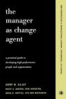 The Manager As Change Agent By Jerry W. Gilley, Scott Quatro, Erik Hoekstra, Doug Whittle, Ann Maycunich Gilley Cover Image