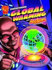Understanding Global Warming with Max Axiom, Super Scientist. Agnieszka Biskup (Graphic Library: Graphic Science) By Agniesezka Biskup Cover Image
