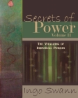 Secrets of Power, Volume II: The Vitalizing of Individual Powers By Ingo Swann Cover Image