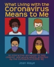 What Living with the Coronavirus Means to Me By Jean Maye Cover Image