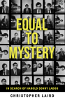 Equal to Mystery: In Search of Harold Sonny Ladoo Cover Image