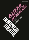 Queer Approaches in Musical Theatre By Ryan Donovan, Robert Gordon (Editor), Emilio Méndez (Editor) Cover Image