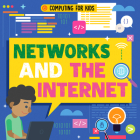 Networks and the Internet By Nancy Dickmann Cover Image