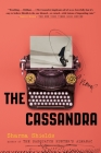 The Cassandra: A Novel Cover Image