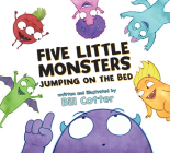 Five Little Monsters Jumping on the Bed By Bill Cotter Cover Image