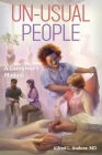 Un-Usual People: A Caregivers Manual By Alfred Anduze Cover Image