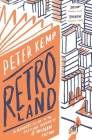 Retroland: A Reader's Guide to the Dazzling Diversity of Modern Fiction Cover Image