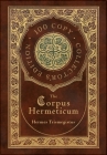The Corpus Hermeticum (100 Copy Collector's Edition) Cover Image