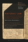 Natural Law: A Translation of the Textbook for Kant's Lectures on Legal and Political Philosophy (Kant's Sources in Translation) Cover Image
