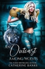 An Outcast Among Wolves By Catherine Banks Cover Image
