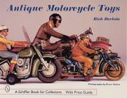 Antique Motorcycle Toys (Schiffer Book for Collectors) Cover Image
