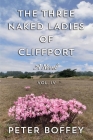 The Three Naked Ladies of Cliffport: Volume IV By Peter Boffey Cover Image