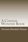 A Chinese Wonder Book By Norman Hinsdale Pitman Cover Image