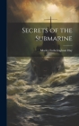 Secrets of the Submarine By Marley Fotheringham Hay Cover Image