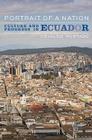 Portrait of a Nation: Culture and Progress in Ecuador By Osvaldo Hurtado Cover Image