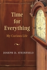 Time for Everything: My Curious Life Cover Image