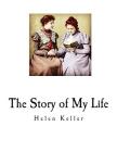 The Story of My Life By Helen Keller Cover Image