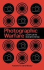 Photographic Warfare: Isis, Egypt, and the Online Battle for Sinai (Studies in Security and International Affairs #32) Cover Image