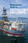 Nontechnical Guide to Deepwater Drillships By Peter Tomdio Cover Image
