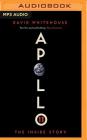 Apollo 11: The Inside Story By David Whitehouse, Simon Mattacks (Read by) Cover Image