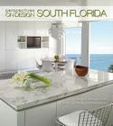 Perspectives on Design South Florida: Creative Ideas Shared by Leading Design Professionals By LLC Panache Partners (Editor) Cover Image